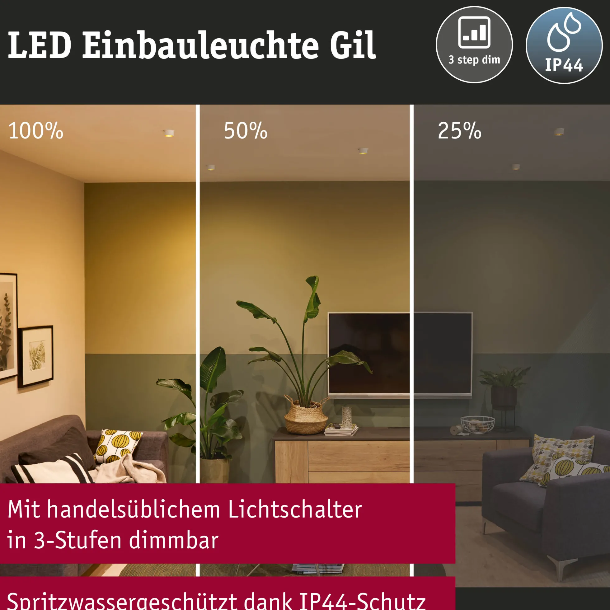 LED Einbauleuchte 3-Step-Dim - Gil Basisset