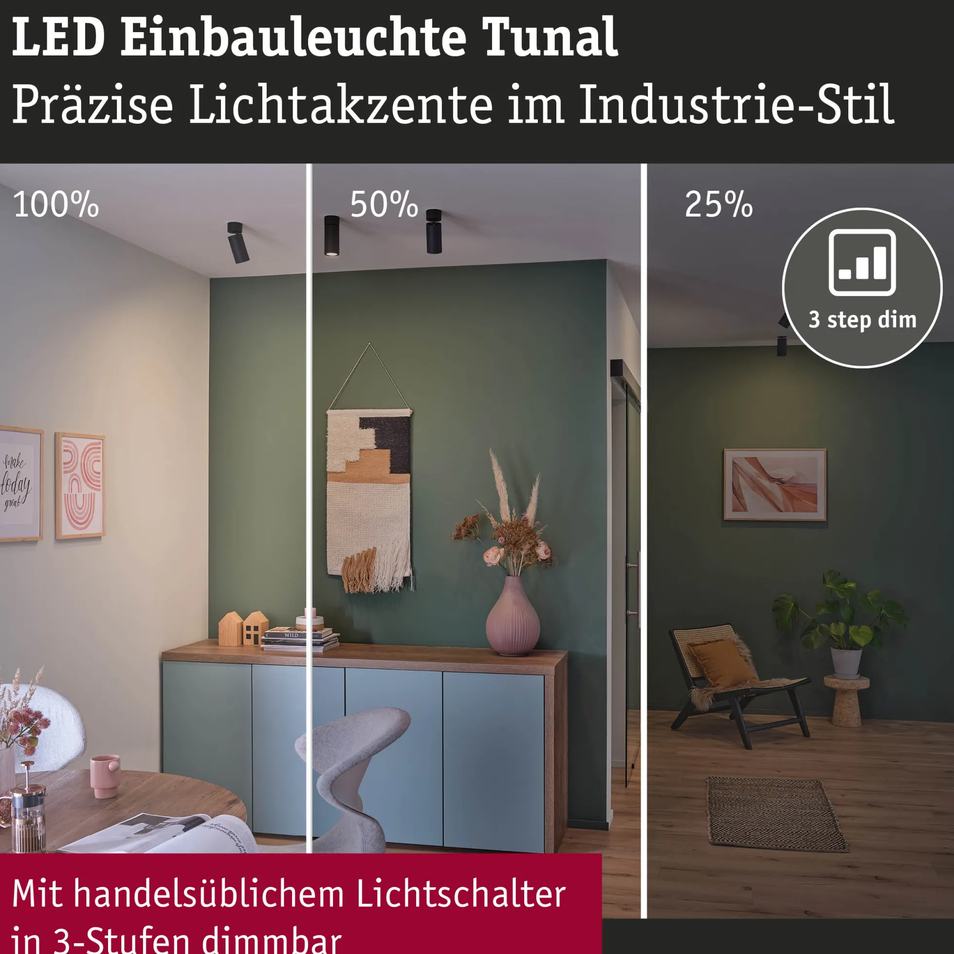 LED Einbauleuchte 3-Step-Dim - Turnal